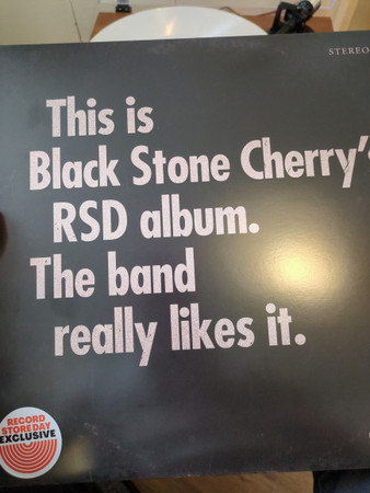 This Is Black Stone Cherry's RSD Album. The Band Really Likes It.