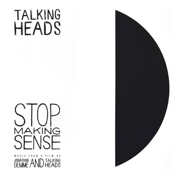 Stop Making Sense (Music From A Film By Jonathan Demme And Talking Heads)