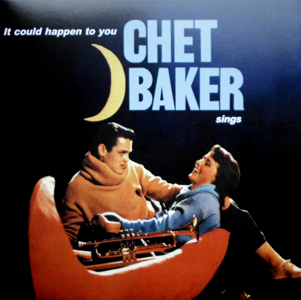 It Could Happen To You - Chet Baker Sings