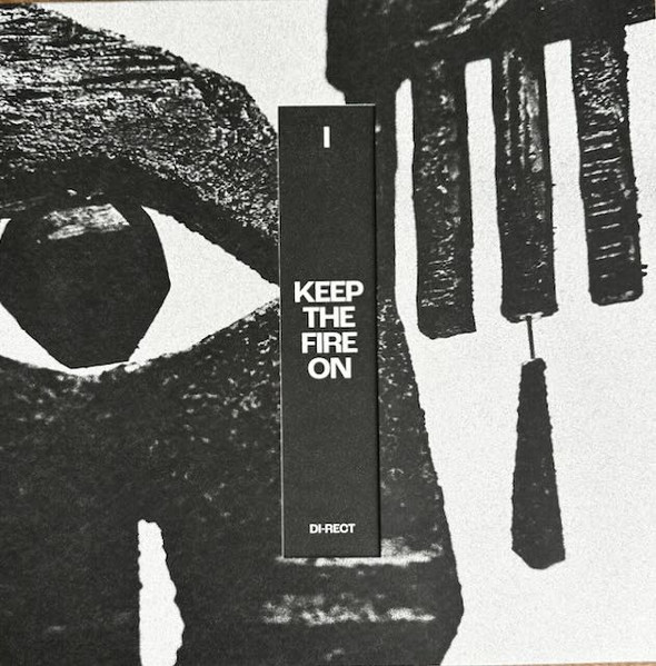 I: Keep The Fire On