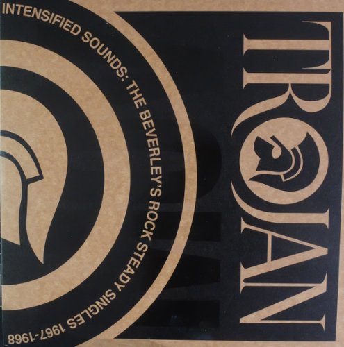 Intensified Sounds: the Beverley's Rock Steady Singles 1967 - 1968